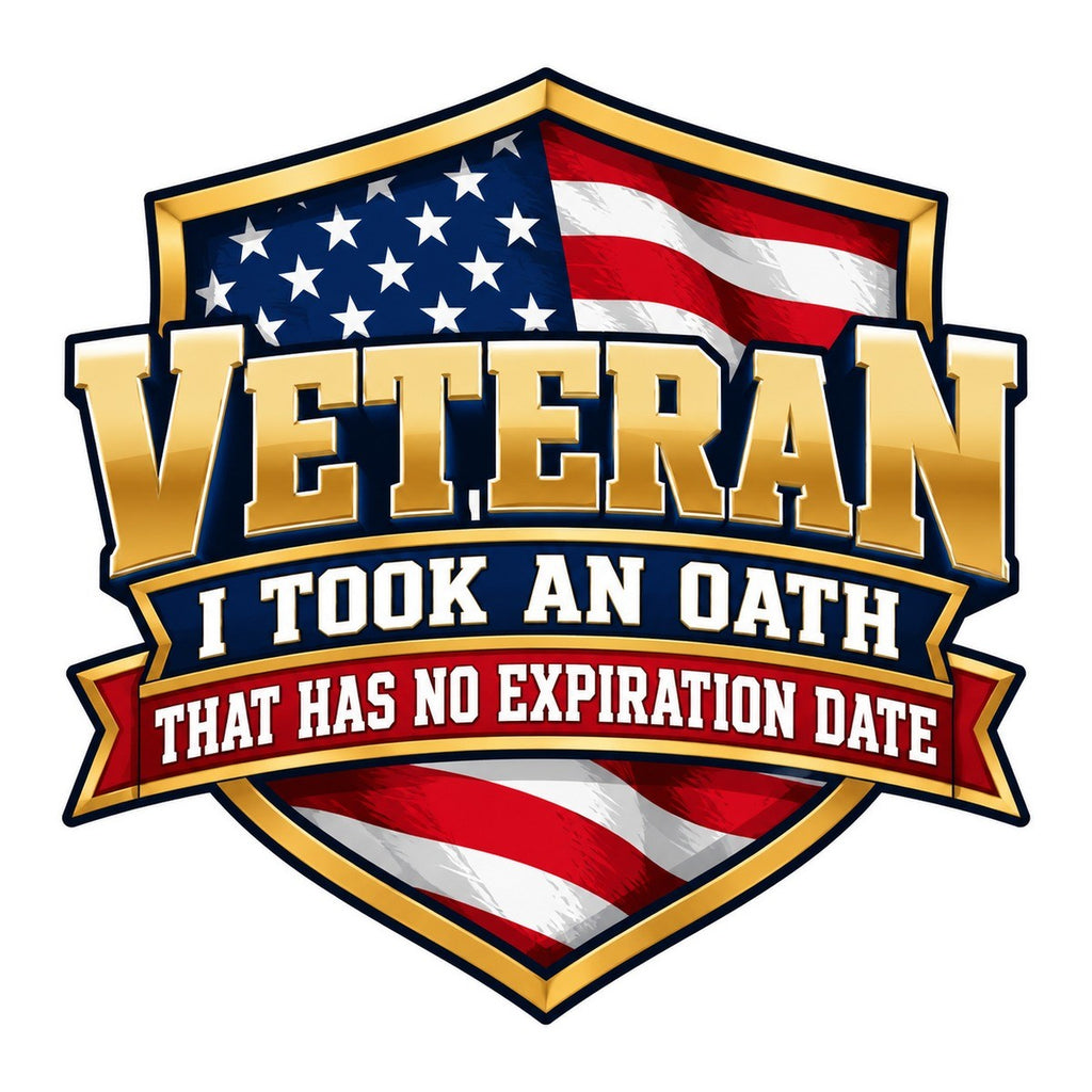 Veteran Oath No Expiration Date 3x3 waterproof vinyl Veterans Day sticker design