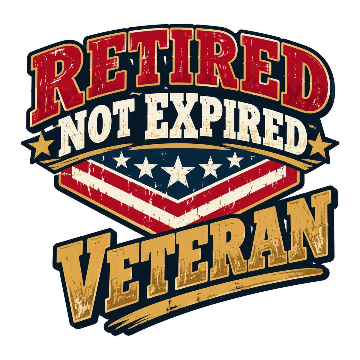 Retired Not Expired Veteran 3x3 waterproof vinyl Veterans Day sticker design