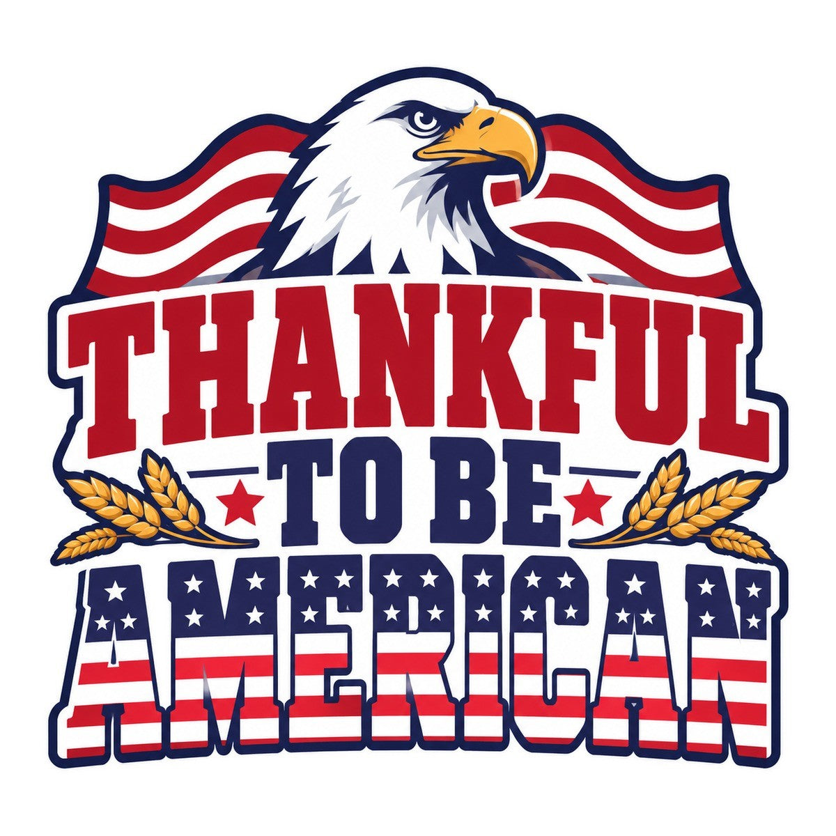 Thankful to Be American 3x3 waterproof vinyl Thanksgiving sticker design